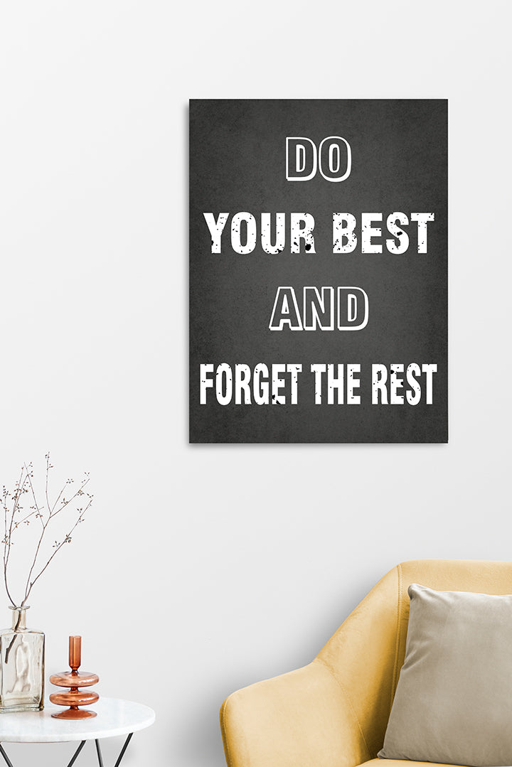Do your best and forget the rest