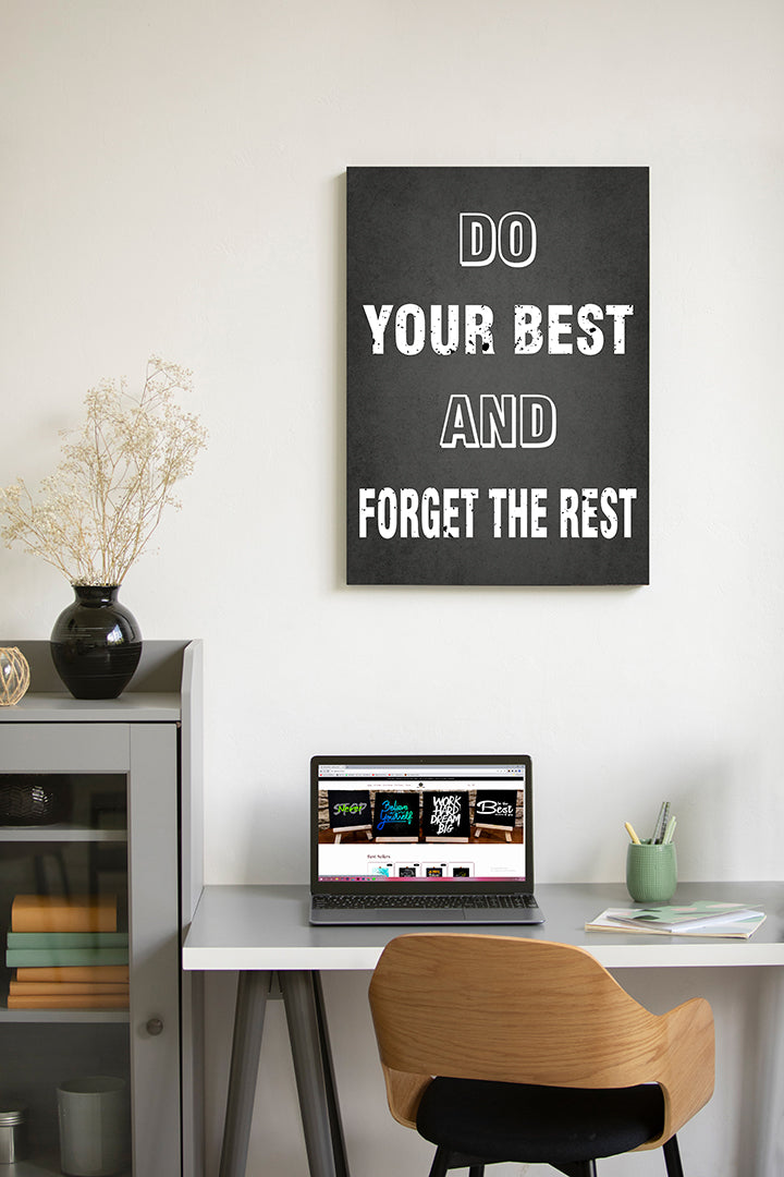Do your best and forget the rest