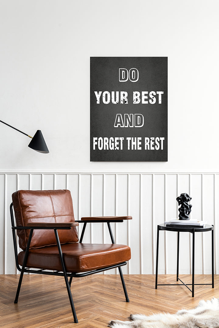 Do your best and forget the rest