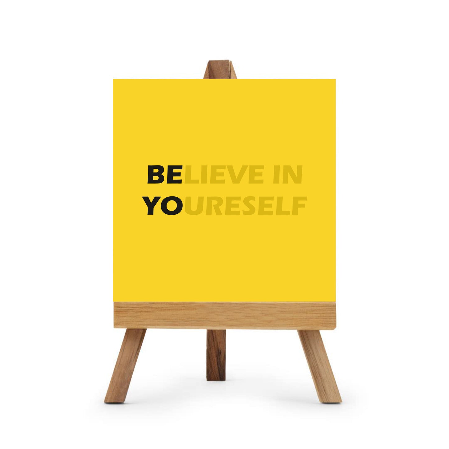 believe in yourself