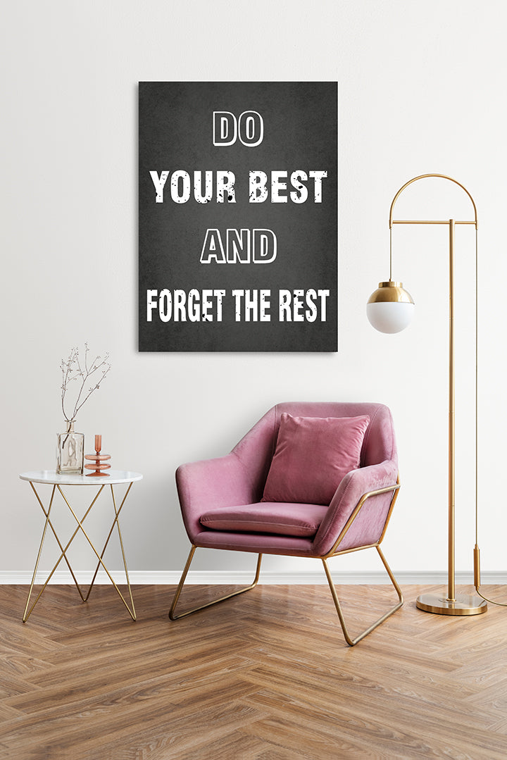 Do your best and forget the rest