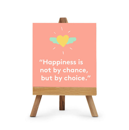 Happiness Is Not By Chance But By Choice