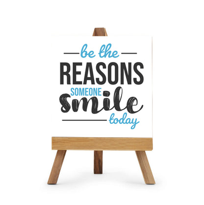 Be The Reason Someone Smiles Today