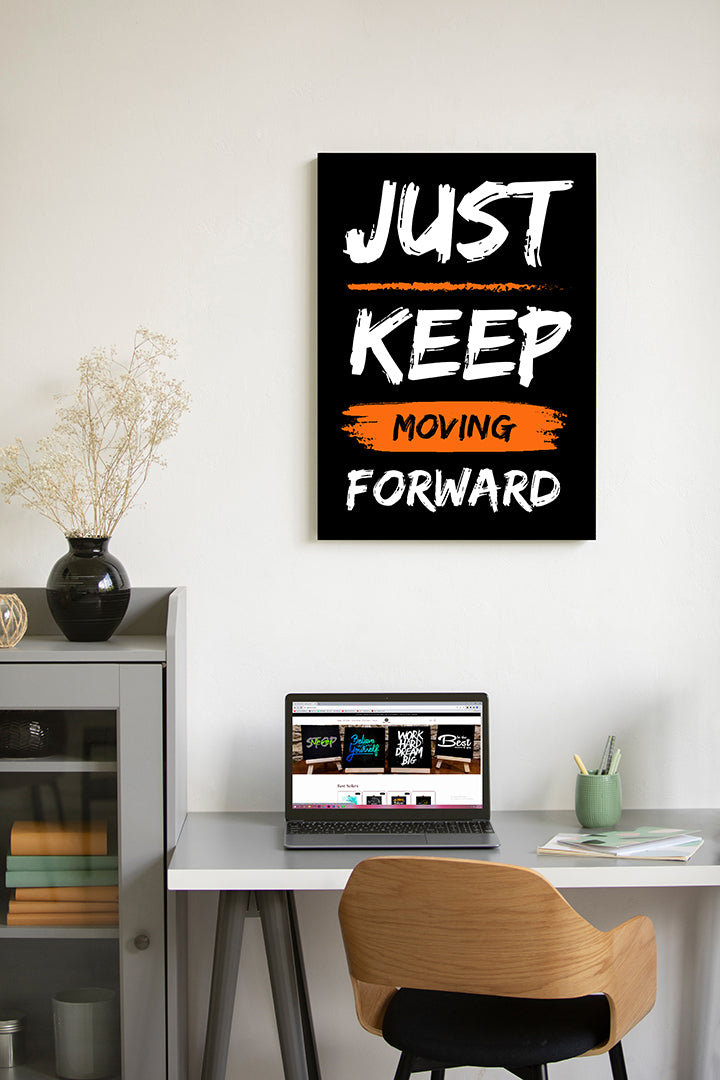 Just Keep Moving Forward