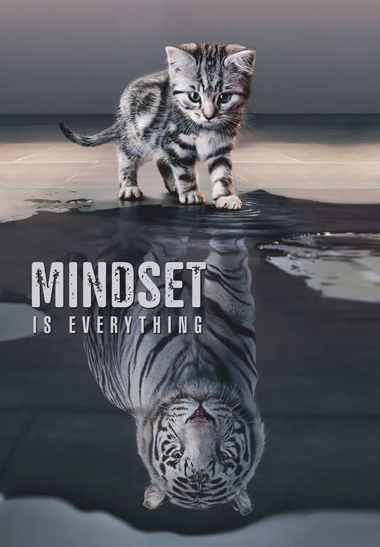 Mindset Is Everything Tiger