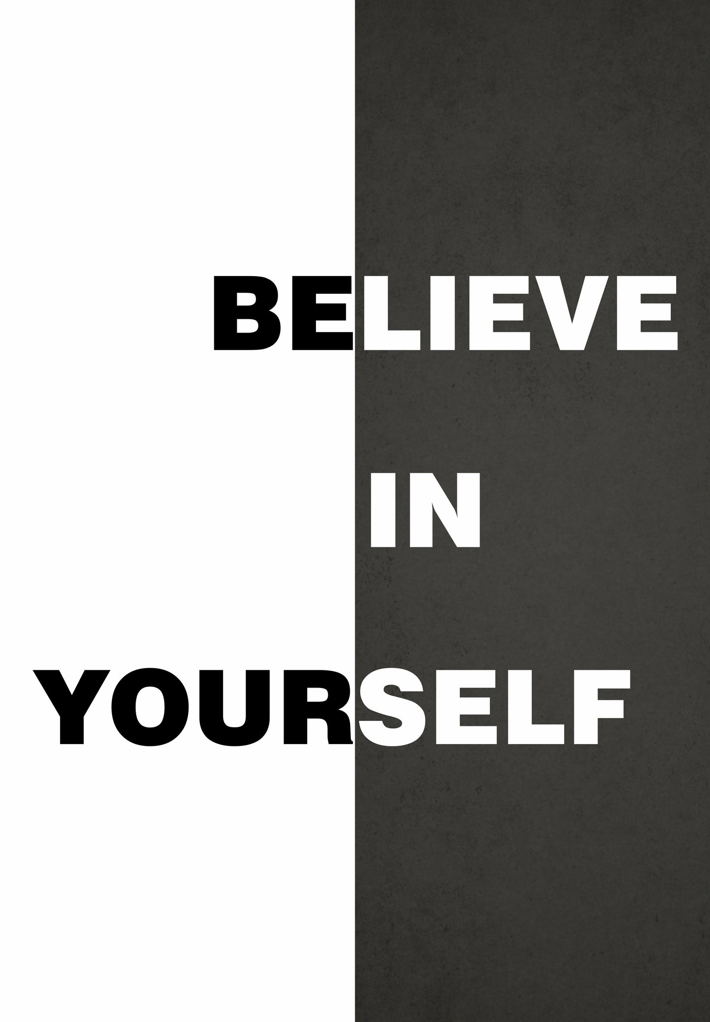 Believe In Yourself