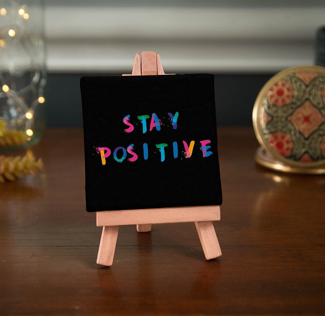 Stay Positive